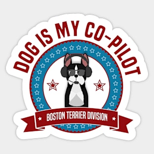 Boston Terrier Is My Co-Pilot Sticker